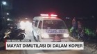 VIDEO: Fakta Baru Penemuan Mayat Dimutilasi dalam Koper