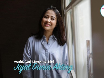 Astrid, Dari Menyanyi Kini Jajal Dunia Akting