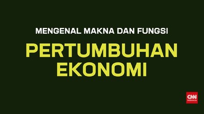 img-title Mengenal Makna dan Fungsi Pertumbuhan Ekonomi