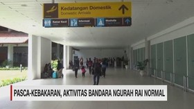 VIDEO: Pascakebakaran, Bandara Ngurah Rai Kembali Normal