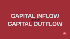 Memahami Arti <i>Capital Inflow</i> vs <i>Capital Outflow</i>
