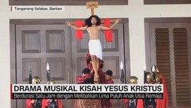 VIDEO: Drama Musikal Kisah Yesus Kristus