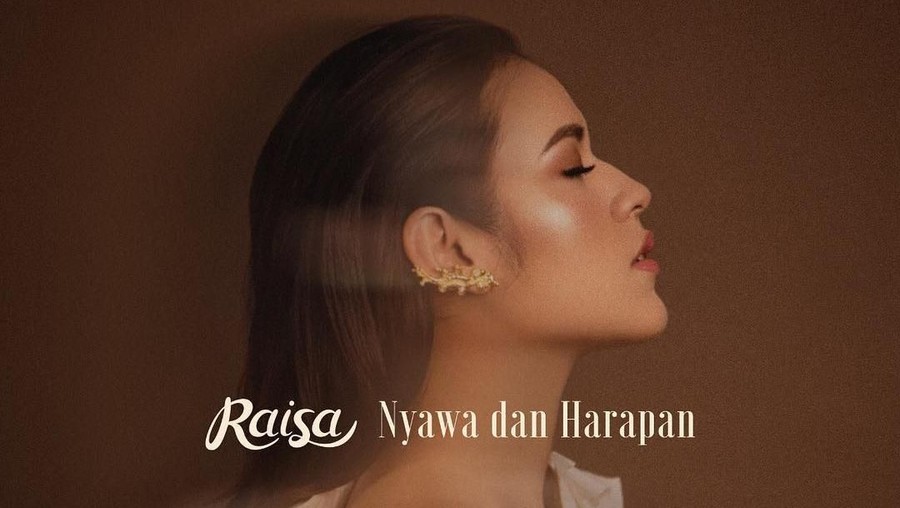 Lirik Lagu Nyawa dan Harapan - Raisa Raisa merilis video klip lagu berjudul Nyawa dan Harapan.