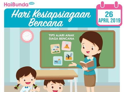 Bunda, Yuk Ajari Anak Siap Siaga Bencana