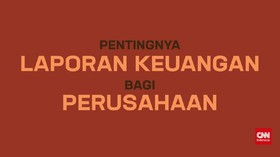 Pentingnya Laporan Keuangan bagi Perusahaan