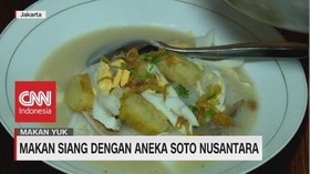 VIDEO: Makan Siang dengan Aneka Soto Nusantara