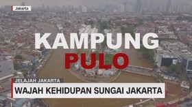 VIDEO: Wajah Kehidupan Sungai di Jakarta