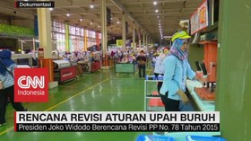 VIDEO: Rencana Revisi Aturan Upah Buruh