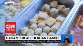 VIDEO: Mencoba Ragam Kreasi Olahan Bakso