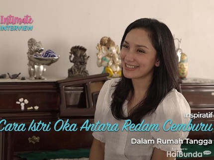 Inspiratif, Cara Istri Oka Antara Redam Cemburu Dalam Rumah Tangga