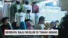 VIDEO: Berburu Baju Muslim di Tanah Abang