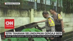 VIDEO: Istri Tahanan Selundupkan Gergaji Besi