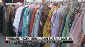 VIDEO: Mengais Rezeki Berjualan Busana Muslim di Bulan Puasa