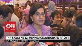 VIDEO: Menkeu Gelontorkan Rp 20 Triliun untuk THR & Gaji 13