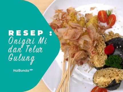 Resep Onigiri Mi dan Telur Gulung
