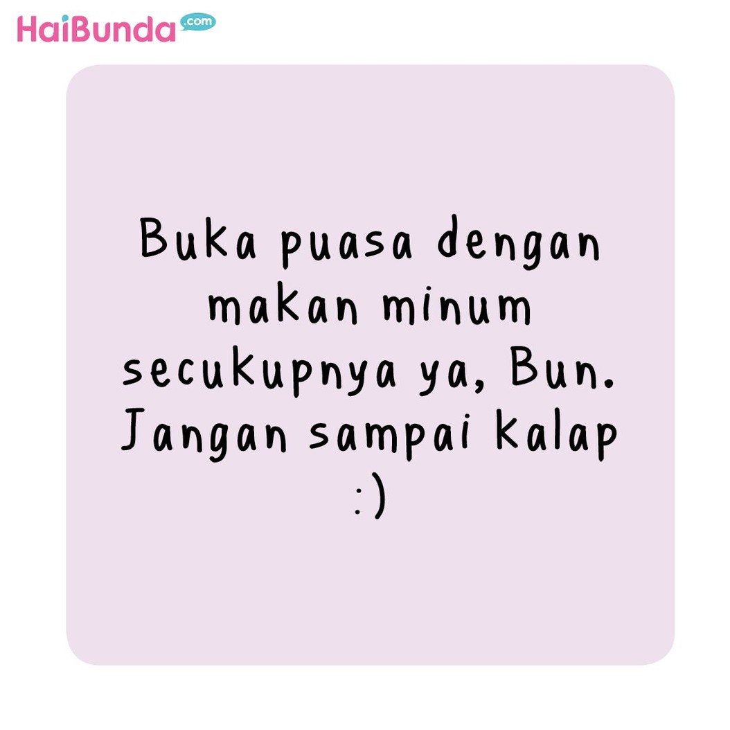 Setelah buka puasa, Bunda dan Kakak salat, tapi Ayah langsung makan karena lapar. Kalau tradisi buka puasa di keluarga Bunda gimana?