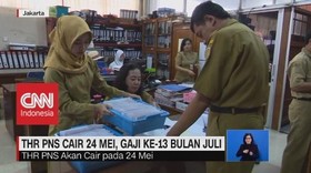 VIDEO: THR PNS Cair 24 Mei, Gaji Ke-13 Bulan Juli