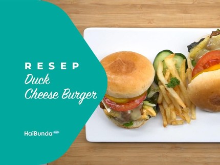 Resep Duck Cheese Burger