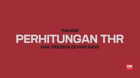 VIDEO: Pahami Perhitungan THR, Hak Pekerja di Hari Raya