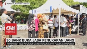VIDEO: 30 Bank Buka Jasa Penukaran Uang