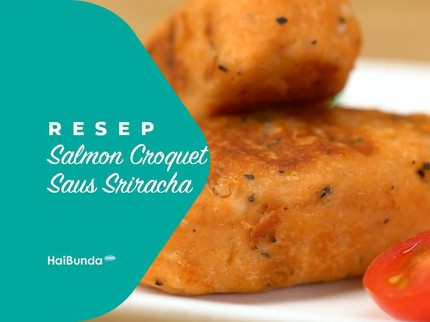 Resep Salmon Croquet Saus Sriracha