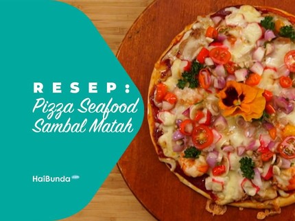 Resep Pizza Seafood Sambal Matah