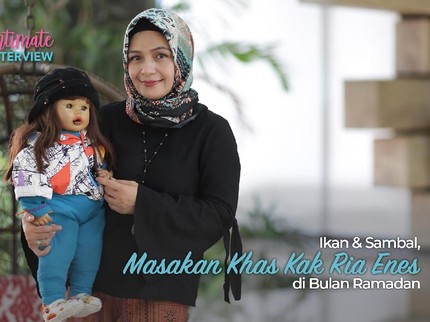 Ikan & Sambal, Masakan Khas Kak Ria Enes di Bulan Ramadan