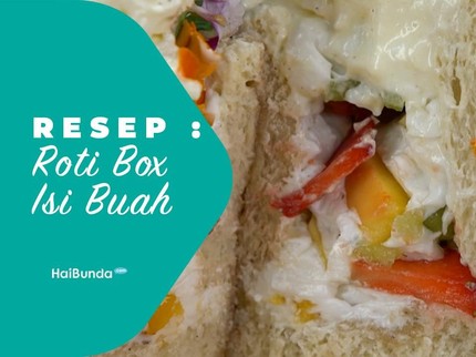 Resep Roti Box Isi Buah