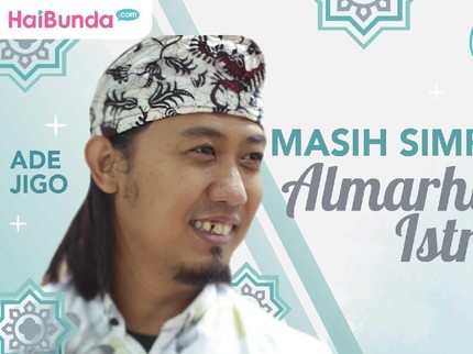 Simak Intimate Interview: Ramadhan Pertama Ade Jigo Tanpa Istri