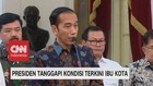 VIDEO: Presiden Jokowi Tanggapi Kondisi Terkini Ibu Kota