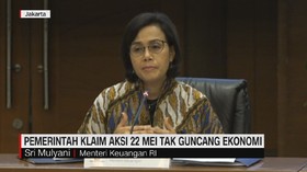 VIDEO: Pemerintah Klaim Aksi 22 Mei Tak Guncang Ekonomi
