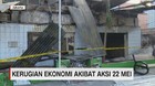 VIDEO: Kerugian Ekonomi Akibat Aksi 22 Mei Ditaksir Triliunan