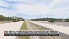 VIDEO: 503 KM Tol Trans-Sumatera Siap Digunakan Pemudik