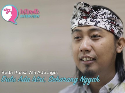 Beda Puasa Ala Ade Jigo: Dulu Ada Istri, Sekarang Nggak
