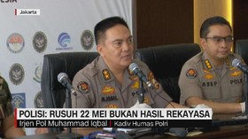 VIDEO: Polisi Tegaskan Kericuhan 22 Mei Bukan Rekayasa