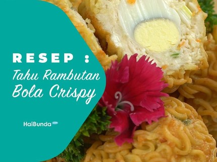 Resep Tahu Rambutan Bola Crispy