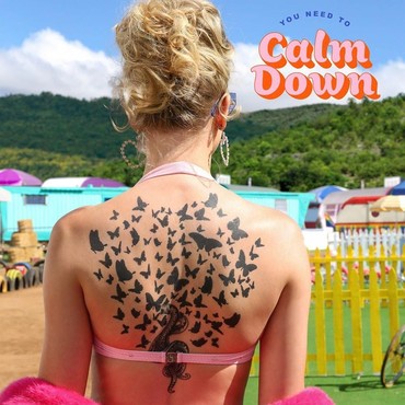 Lirik Lagu You Need to Calm Down - Taylor Swift