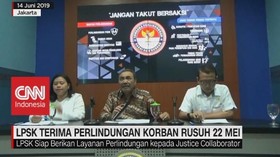 VIDEO: LPSK Terima Perlindungan Korban Rusuh 22 Mei