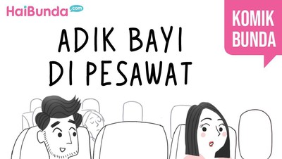 Adik Bayi di Pesawat
