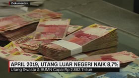 VIDEO: April 2019, Utang Luar Negeri Naik 8,7%