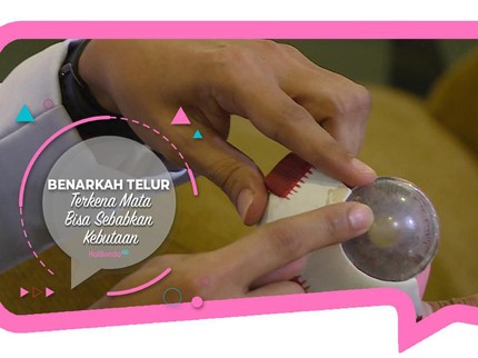 Benarkah Telur Terkena Mata Bisa Sebabkan Kebutaan