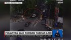 VIDEO: Polantas Jadi Korban Tabrak Lari
