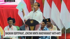 VIDEO: Bagikan Sertifikat, Jokowi Minta Masyarakat Hati-hati