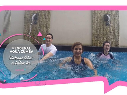 Mengenal Aqua Zumba, Olahraga Sehat di Dalam Air