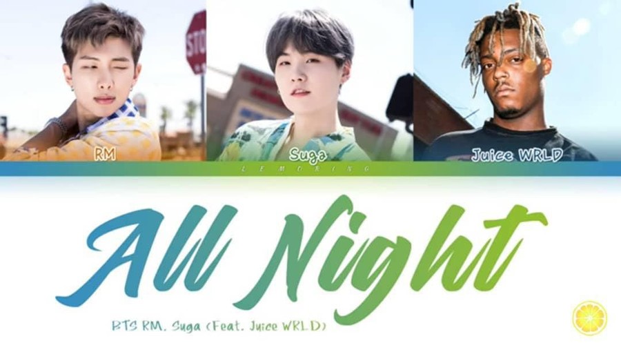 Lirik Lagu All Night - BTS & Juice WRLD Lirik lagu kolaborasi terbaru BTS & Juice WRLD