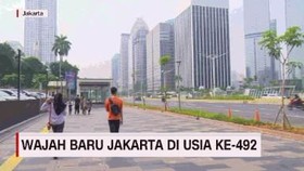 VIDEO: Wajah Baru Jakarta Di Usia Ke-492