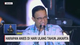 VIDEO: Harapan Anies di Hari Ulang Tahun Jakarta