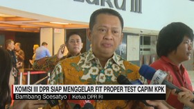 VIDEO: DPR Siap Menggelar Fit Proper Test Capim KPK
