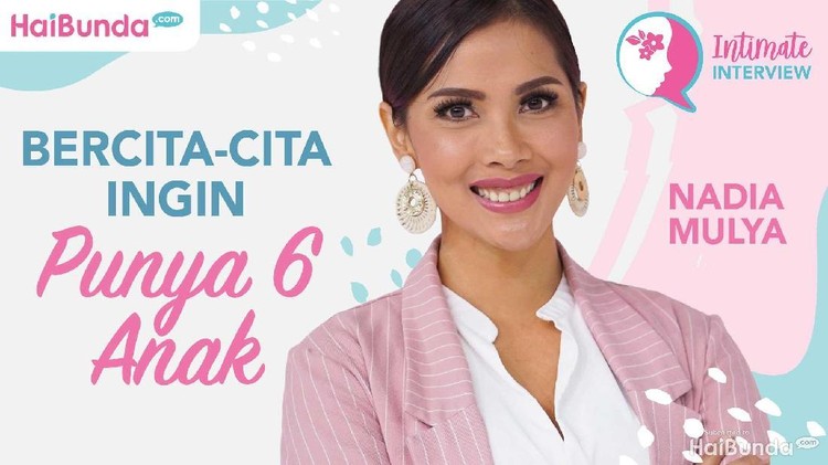 Sudah punya empat anak, rupanya belum cukup bagi Nadia Mulya. Ia bercita-cita memiliki enam anak. Wow!