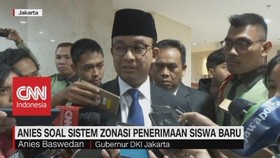 VIDEO: Anies Soal Sistem Zonasi Penerimaan Siswa Baru